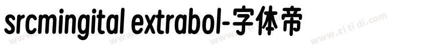 srcmingital extrabol字体转换